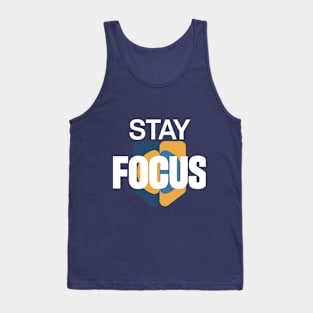 stay focus T-Shirt Tank Top